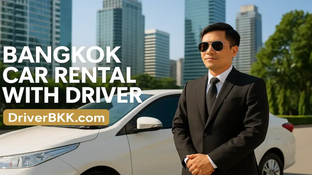 Bangkok Car Rental with Driver