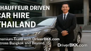 Chauffeur Driven Car Hire Thailand
